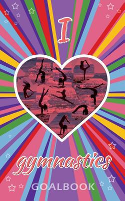 I Love Gymnastics Goalbook Journal (purple/stri... 0995123896 Book Cover