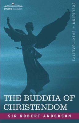 The Buddha of Christendom 1602062048 Book Cover