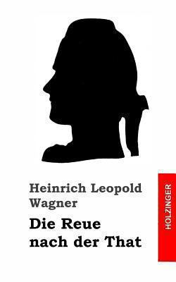 Die Reue nach der That [German] 148276962X Book Cover