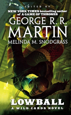 Lowball: A Wild Cards Novel (Book Two of the Me... 1250863783 Book Cover