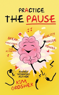 Practice the Pause 1942604033 Book Cover