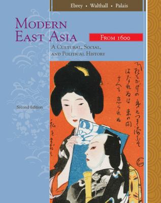 Modern East Asia: From 1600: A Cultural, Social... 0547005369 Book Cover