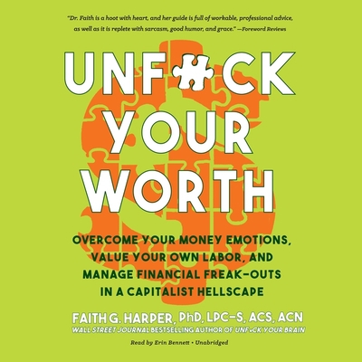 Unf*ck Your Worth Lib/E: Overcome Your Money Em... 166502495X Book Cover