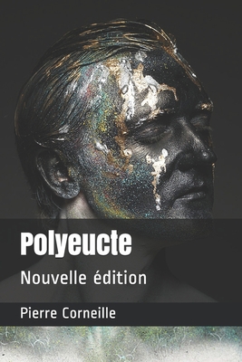 Polyeucte: Nouvelle ?dition [French] B08GFXQDDH Book Cover