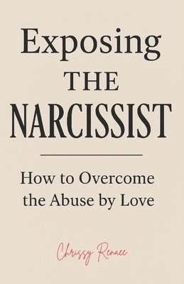 Exposing The Narcissist: self-help book B0FBBQ12BN Book Cover
