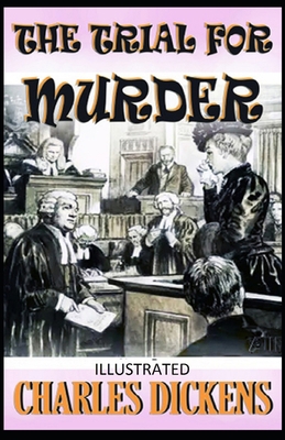 The Trial for Murder Illustrated 1670611264 Book Cover