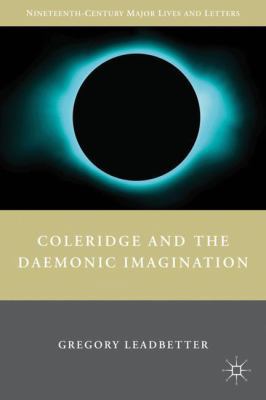 Coleridge and the Daemonic Imagination 0230103219 Book Cover