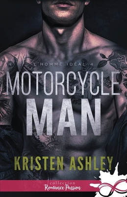 Motorcycle Man: L'homme idéal, T4 [French] B08H59TJ4B Book Cover