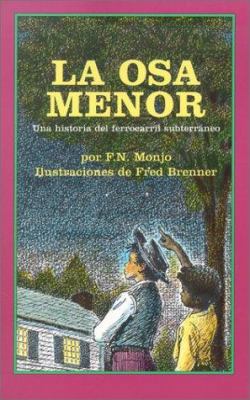 La Osa Menor: Una Historia del Ferrocarril Subt... [Spanish] 1880507900 Book Cover