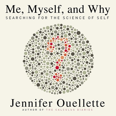 Me, Myself, and Why: Searching for the Science ... B08ZBJFRVF Book Cover