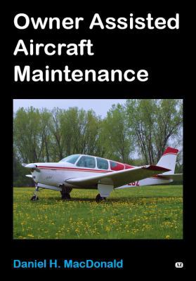 Owner Assisted Aircraft Maintenance 0615488870 Book Cover