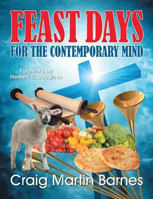 Feast Days for the Contemporary Mind 1479601381 Book Cover