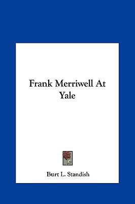 Frank Merriwell at Yale 1161432213 Book Cover