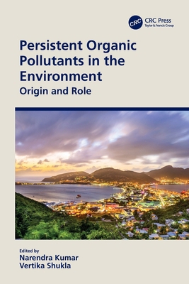 Persistent Organic Pollutants in the Environmen... 0367552582 Book Cover