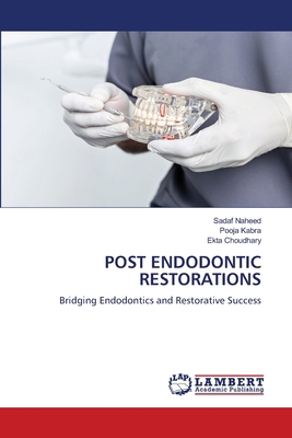 Post Endodontic Restorations 6209071724 Book Cover
