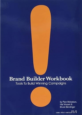 Brand Builder Workbook - 2nd Edition: Volume 2 1887229574 Book Cover