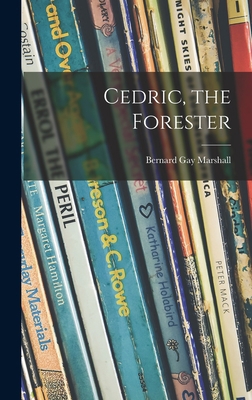 Cedric, the Forester 1013421655 Book Cover