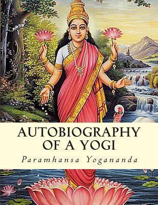 Autobiography of a Yogi 1463644442 Book Cover