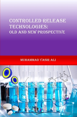 Controlled Release Technologies: Old and New Pr... 9692265013 Book Cover