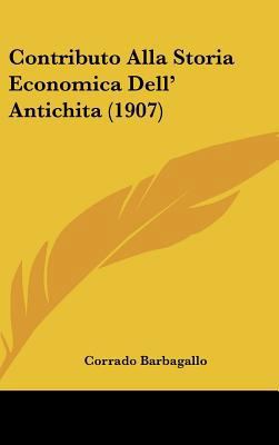 Contributo Alla Storia Economica Dell' Antichit... [Italian] 116215859X Book Cover