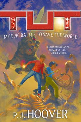 Tut: My Epic Battle to Save the World 0765390825 Book Cover