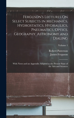 Ferguson's Lectures On Select Subjects in Mecha... 1017654611 Book Cover