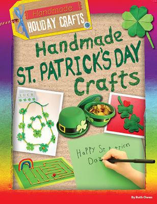 Handmade St. Patrick's Day Crafts 1482460874 Book Cover