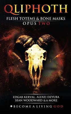 Flesh Totems & Bone Masks: Opus Two 1790404851 Book Cover