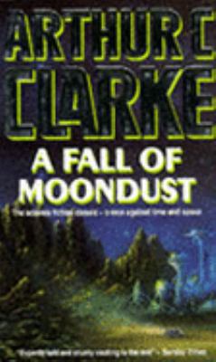 A Fall Of Moondust 0575060034 Book Cover
