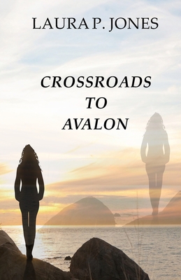 Crossroads To Avalon 1490430504 Book Cover