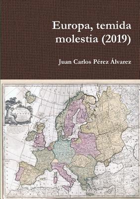 Europa, temida molestia (2019) [Spanish] 0244191174 Book Cover