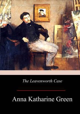 The Leavenworth Case 1975982509 Book Cover