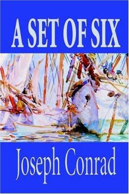 A Set of Six by Joseph Conrad, Fiction, Classic... 1592244092 Book Cover