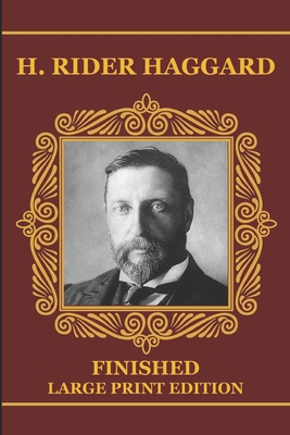 Finished - Large Print Edition [Large Print] B087LB33L8 Book Cover