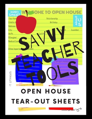 Savvy Teacher Tools: Open House Tear-Out Info S... 1089774664 Book Cover