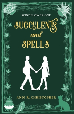 Succulents and Spells 047369526X Book Cover