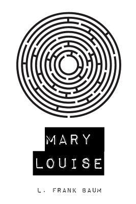 Mary Louise 1523244704 Book Cover