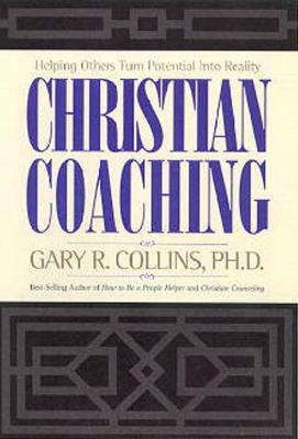 Christian Coaching: Helping Others Turn Potenti... 1576832821 Book Cover