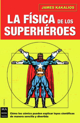 La Física de Los Superhéroes [Spanish] 8496222721 Book Cover