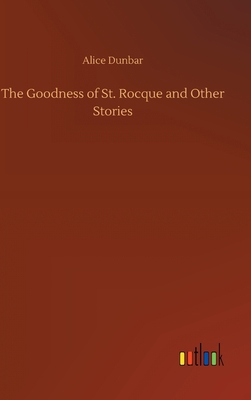 The Goodness of St. Rocque and Other Stories 3734058732 Book Cover