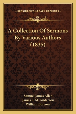 A Collection Of Sermons By Various Authors (1835) 1165806355 Book Cover