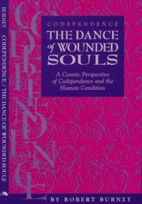 Codependence: The dance of wounded souls : a co... 0964838311 Book Cover