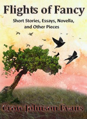 Flights of Fancy 0985690623 Book Cover