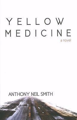 Yellow Medicine 1932557717 Book Cover
