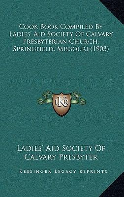Cook Book Compiled By Ladies' Aid Society Of Ca... 1436921538 Book Cover