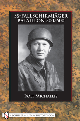 Ss-Fallschirmjäger-Bataillon 500/600 0764329448 Book Cover