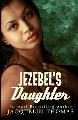 Jezebel's Daughter 1533373108 Book Cover