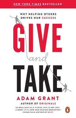 Give and Take: Why Helping Others Drives Our Su... 0143124986 Book Cover