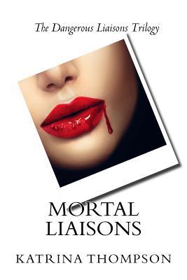Mortal Liaisons 1548518298 Book Cover