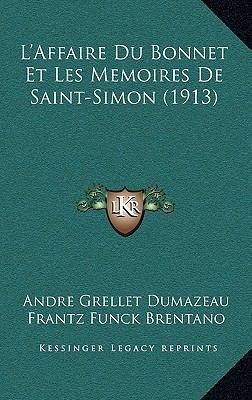 L'Affaire Du Bonnet Et Les Memoires De Saint-Si... [French] 1166859959 Book Cover